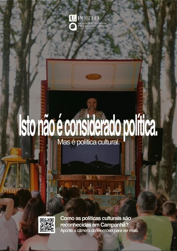 Poster reading 'Isto não é considerado política. Mas é política cultural.' overlaid on a street theatre photograph